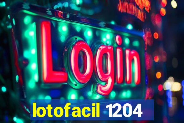 lotofacil 1204